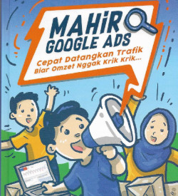 Mahir Google Ads - Jualan Laris Jago Ngiklan Di Google